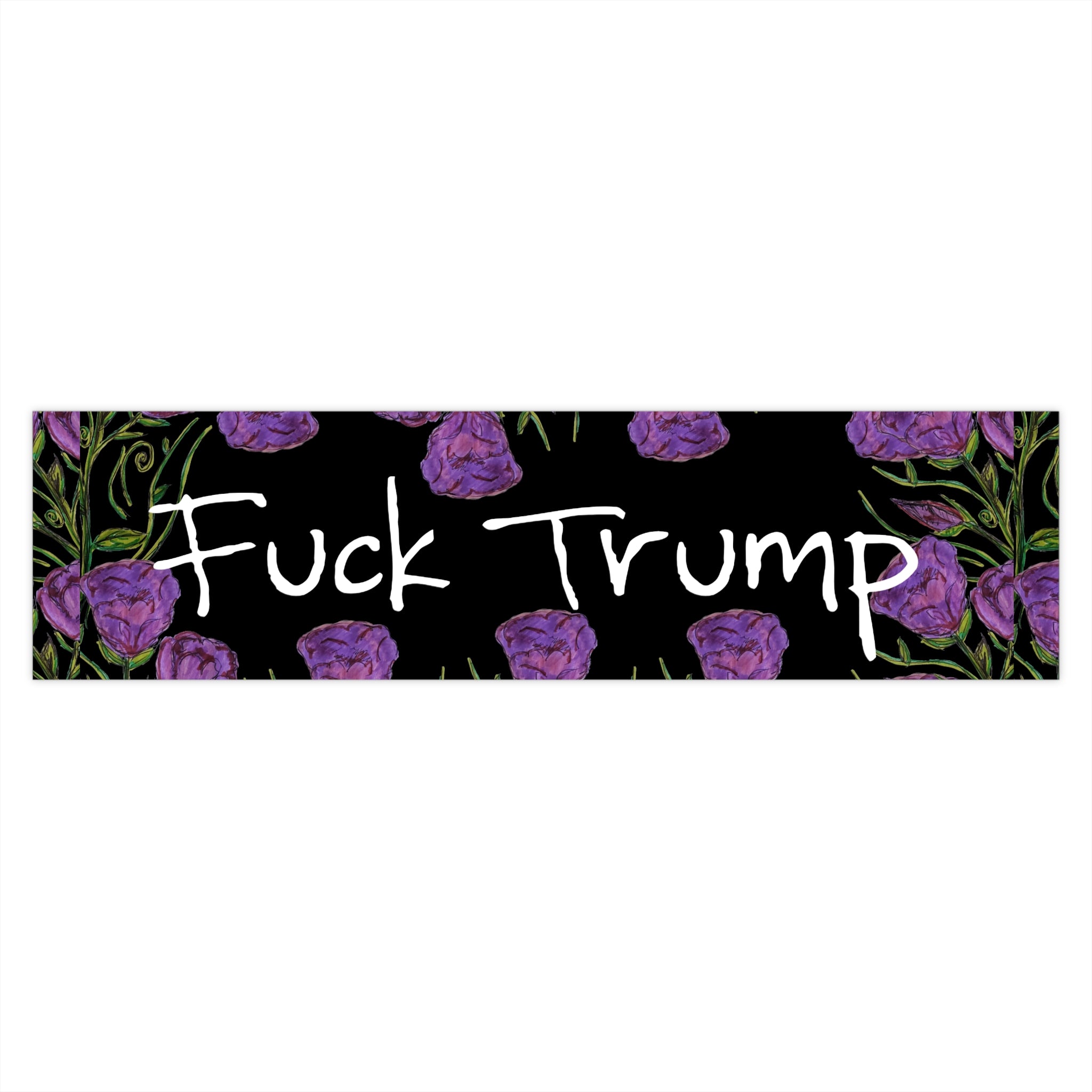 Anti-Trump Bumper Sticker — Floral "Fuck Trump" Political Decal